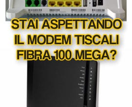 STAI ASPETTANDO MODEM TISCALI 100MEGA