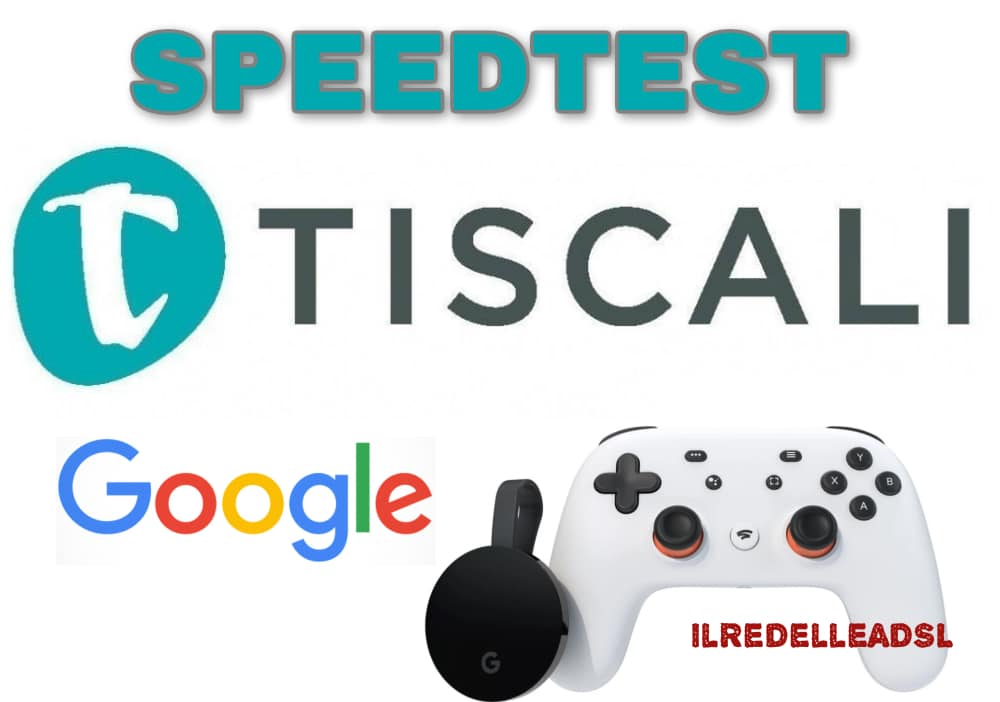 Speedtest Tiscali vs Google Stadia