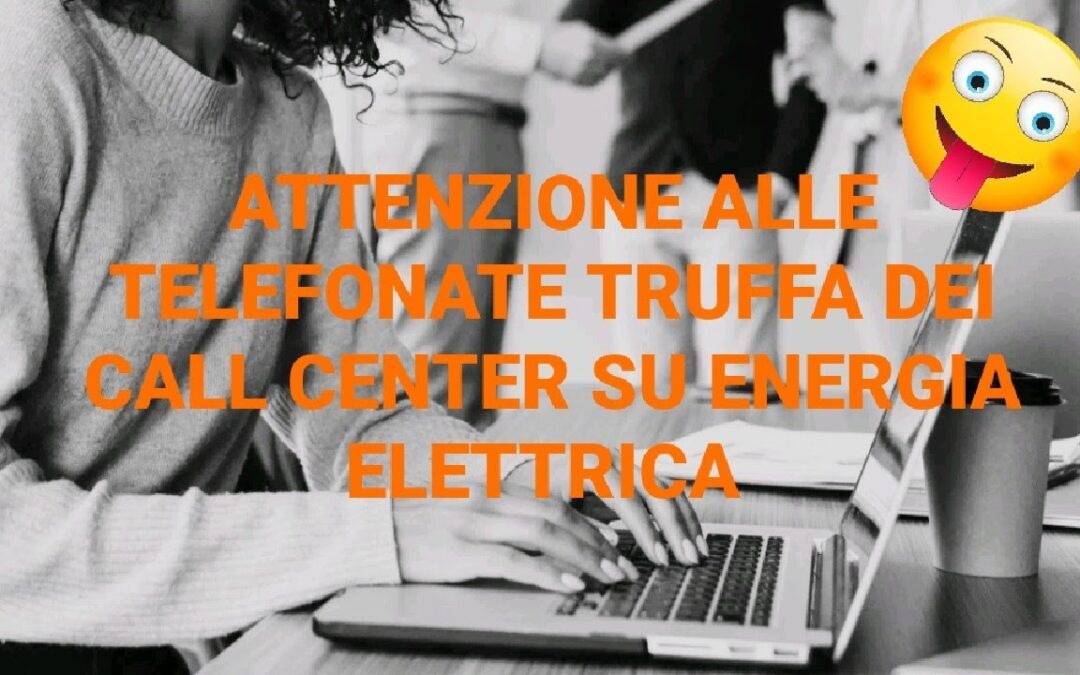 Truffa Call Center Enel Distribuzione non sa neppure come sono i suoi numeri di Telefono
