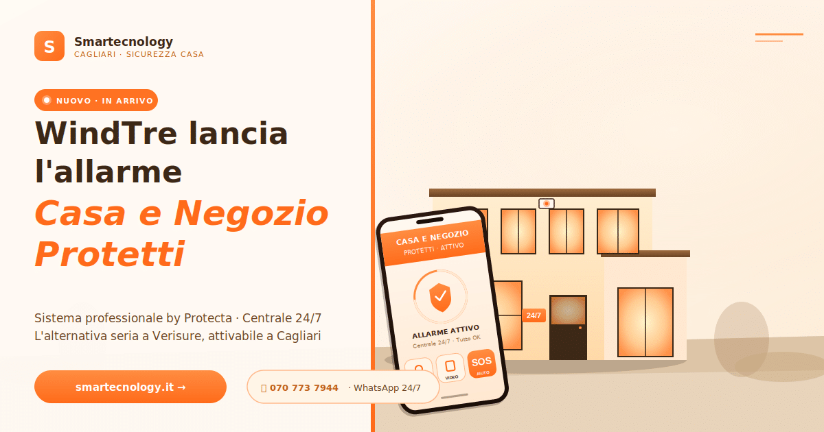 cover-windtre-allarme WindTre Casa e Negozio Protetti by Protecta, sistema di allarme professionale con centrale operativa 24/7 e convergenza fibra/mobile, attivabile presso Smartecnology a Cagliari (Piazza De Esquivel 8 e Via dei Capraia 24).