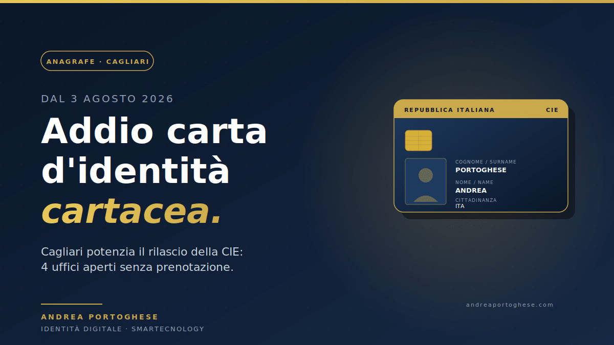 Carta d'identità elettronica CIE a Cagliari: dal 3 agosto 2026 addio alla carta cartacea, 4 uffici aperti senza prenotazionedal 3 agosto 2026 le carte d'identità cartacee non saranno più valide. Cagliari potenzia il rilascio della Carta d'Identità Elettronica (CIE) con 4 uffici aperti senza prenotazione tutti i venerdì mattina.
